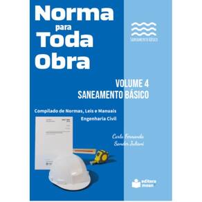 Norma para Toda Obra – Volume 4: Saneamento Básico