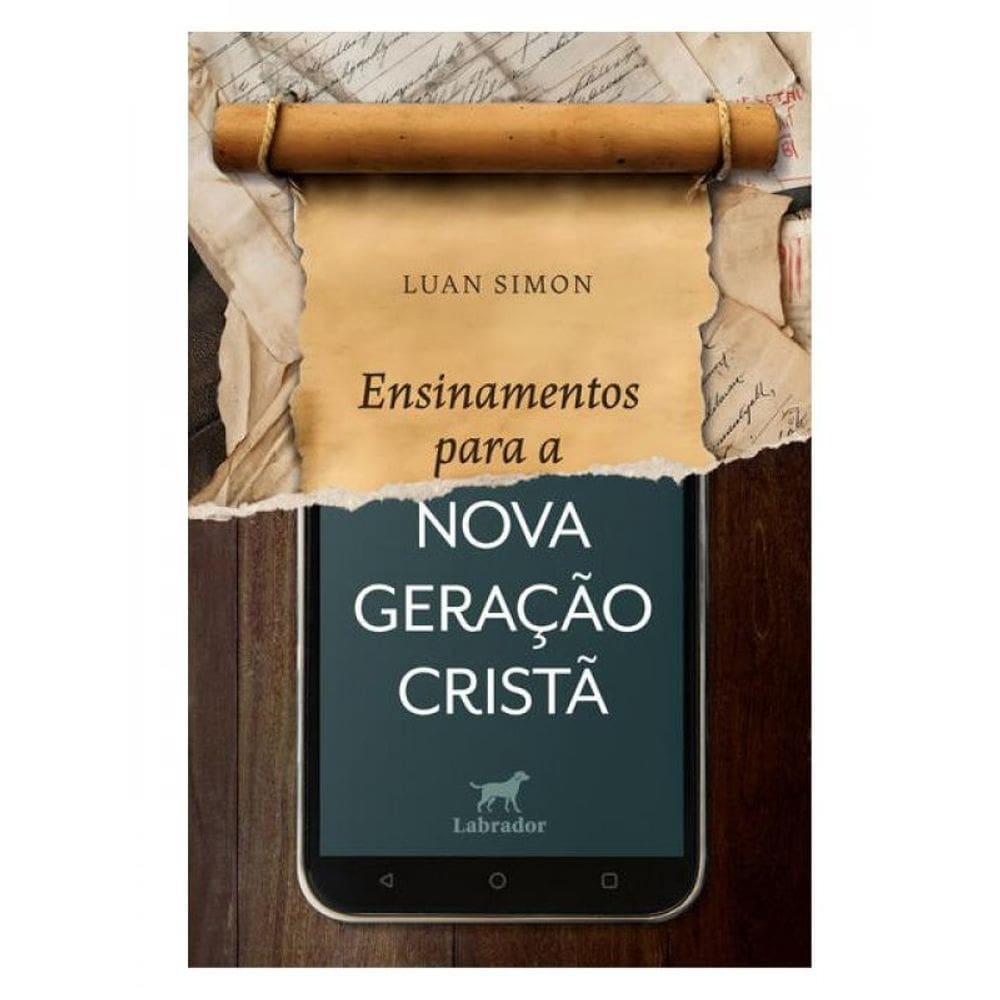 Ensinamentos Para A Nova Geração Cristã