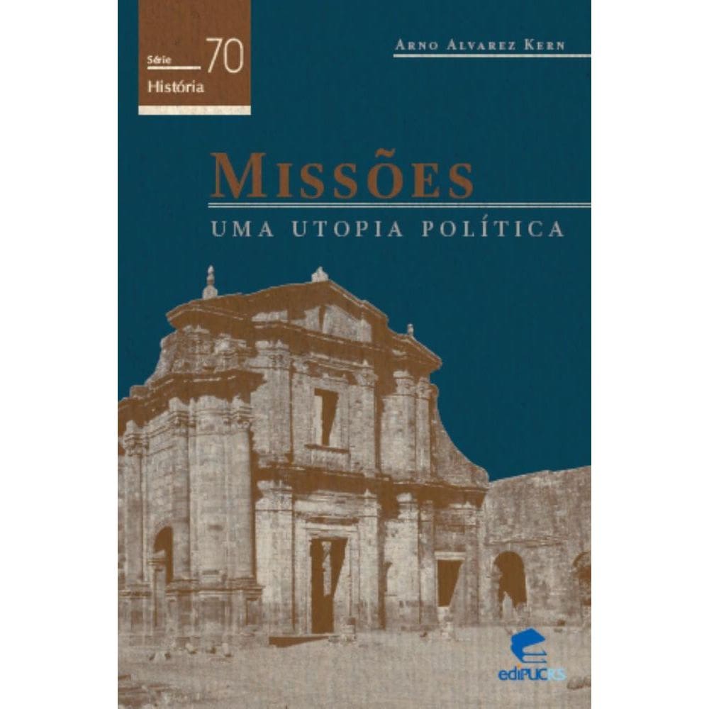 Missões: Uma utopia política