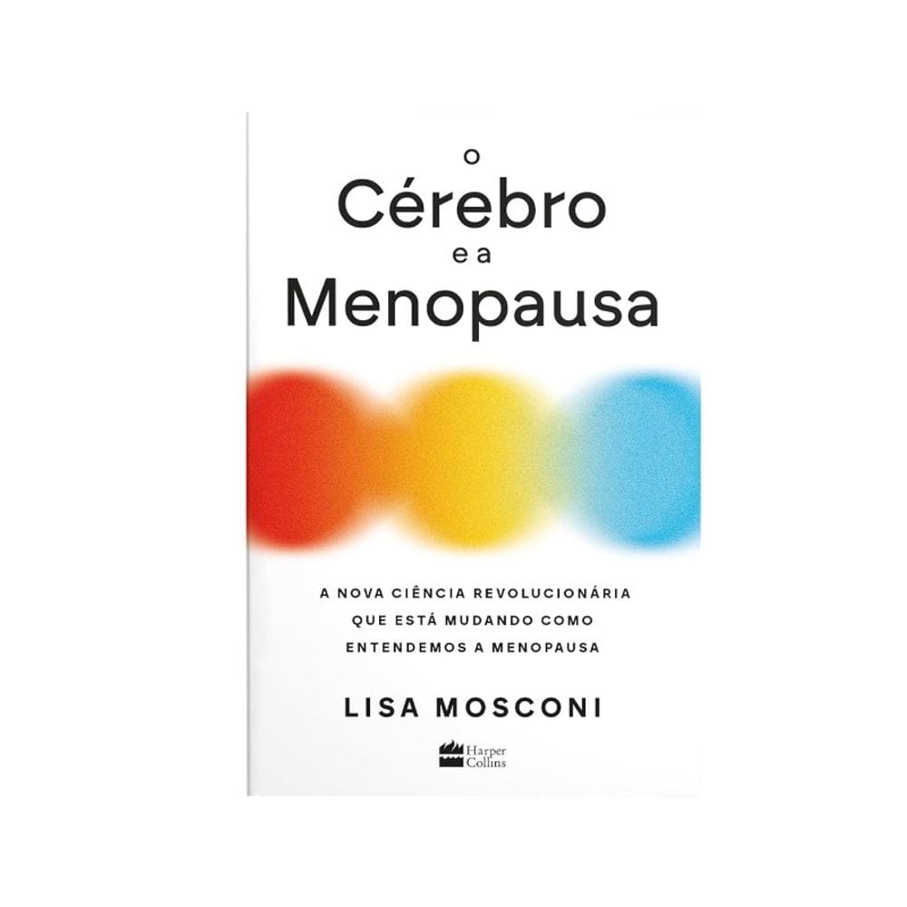 O Cerebro e a Menopausa Lisa Mosconi