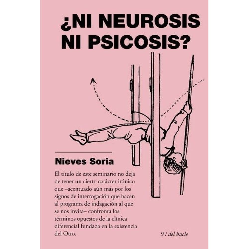 Ni Neurosis Ni Psicosis ?