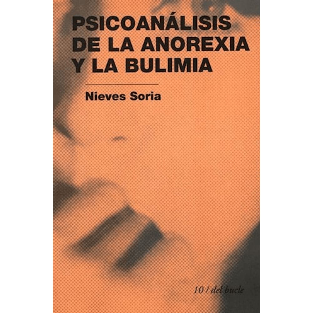 Psicoanalisis De La Anorexia Y La Bulimia