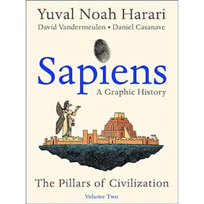 Sapiens: A Graphic History, Volume 2