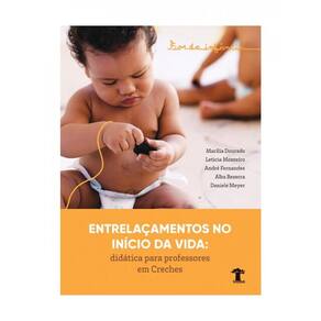Fios Da Infância - Entrelaçamentos No Início Da Vida