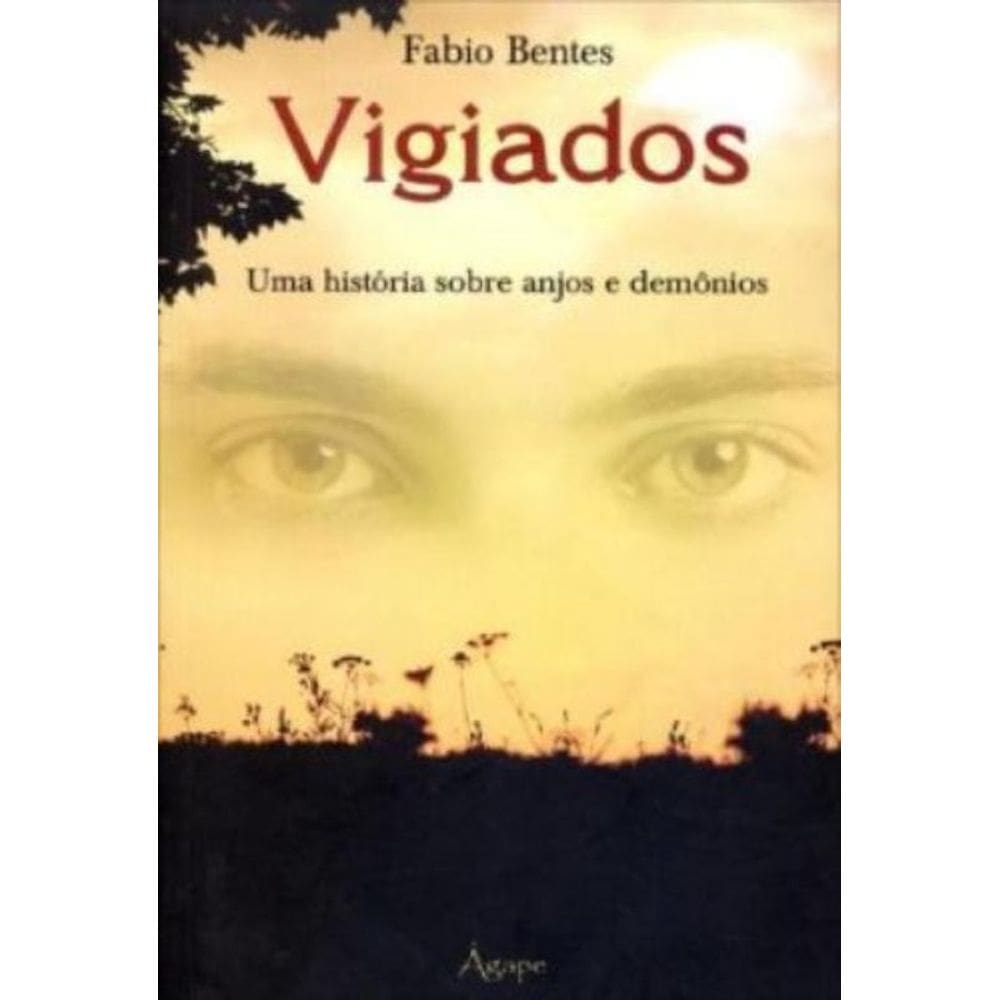 Vigiados - Uma Historia Sobre Anjos E Demonios - 1ª
