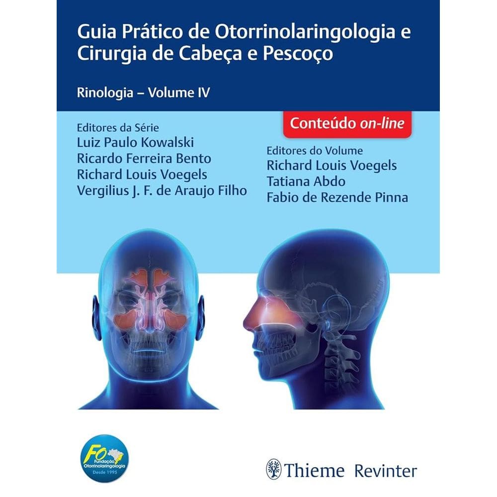 Guia Prático de Otorrinolaringologia e Cirurgia de Cabeça e Pescoço: Rionologia Volume IV