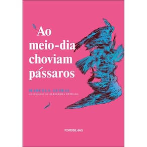 Ao meio-dia choviam pássaros (3009)
