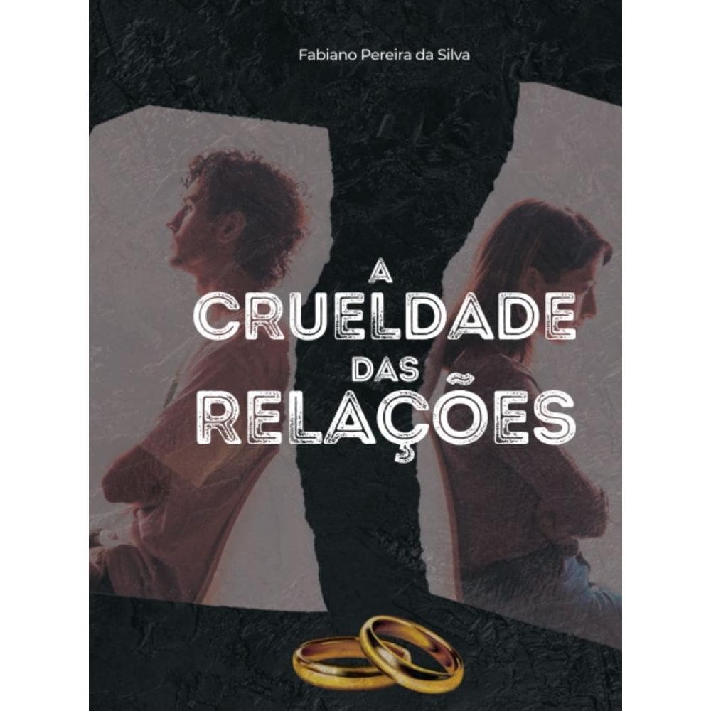 A Crueldade das Relações