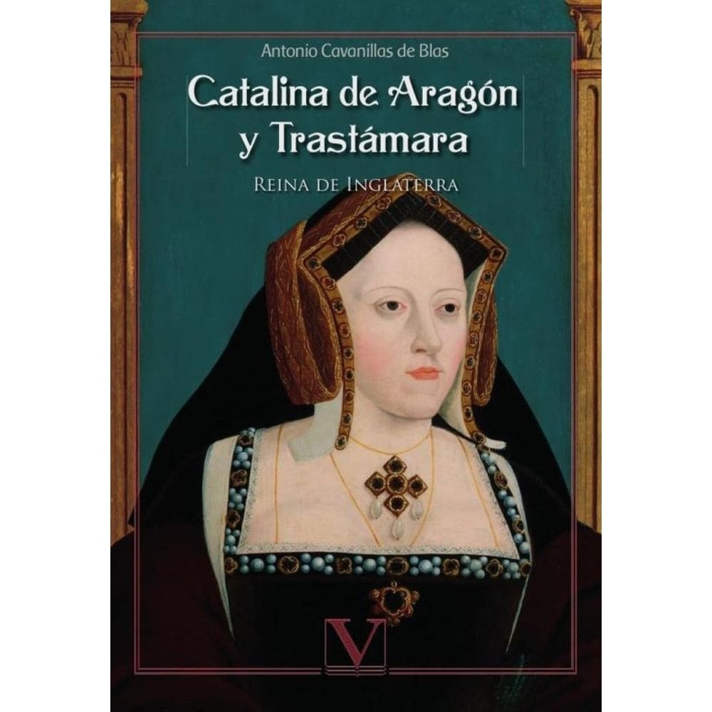 Catalina de Aragón y Trastámara - Espanhol