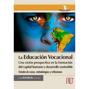 La Educación vocacional, una visión prospectiva en la información del capital humano y desarrollo so