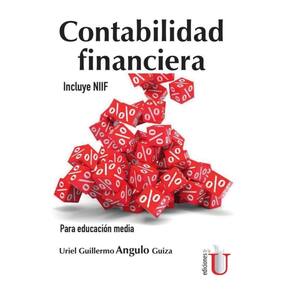 Contabilidad financiera. Incluye NIIF. Para educación media - Espanhol