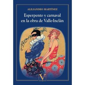 Esperpento y carnaval en la obra de Valle-Inclán - Espanhol