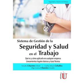 Sistema de gestión de la seguridad y Salud en el trabajo. Qué es y cómo aplicarlo en cualquier empre