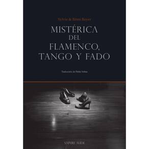 Mistérica del flamenco, tango y fado - Espanhol