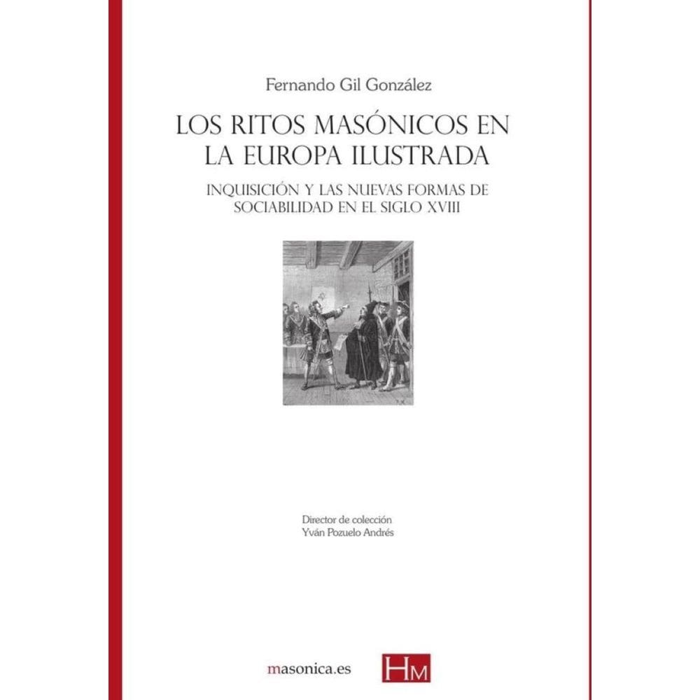 Los ritos masónicos en la Europa ilustrada: Inquisición y las nuevas formas - Espanhol