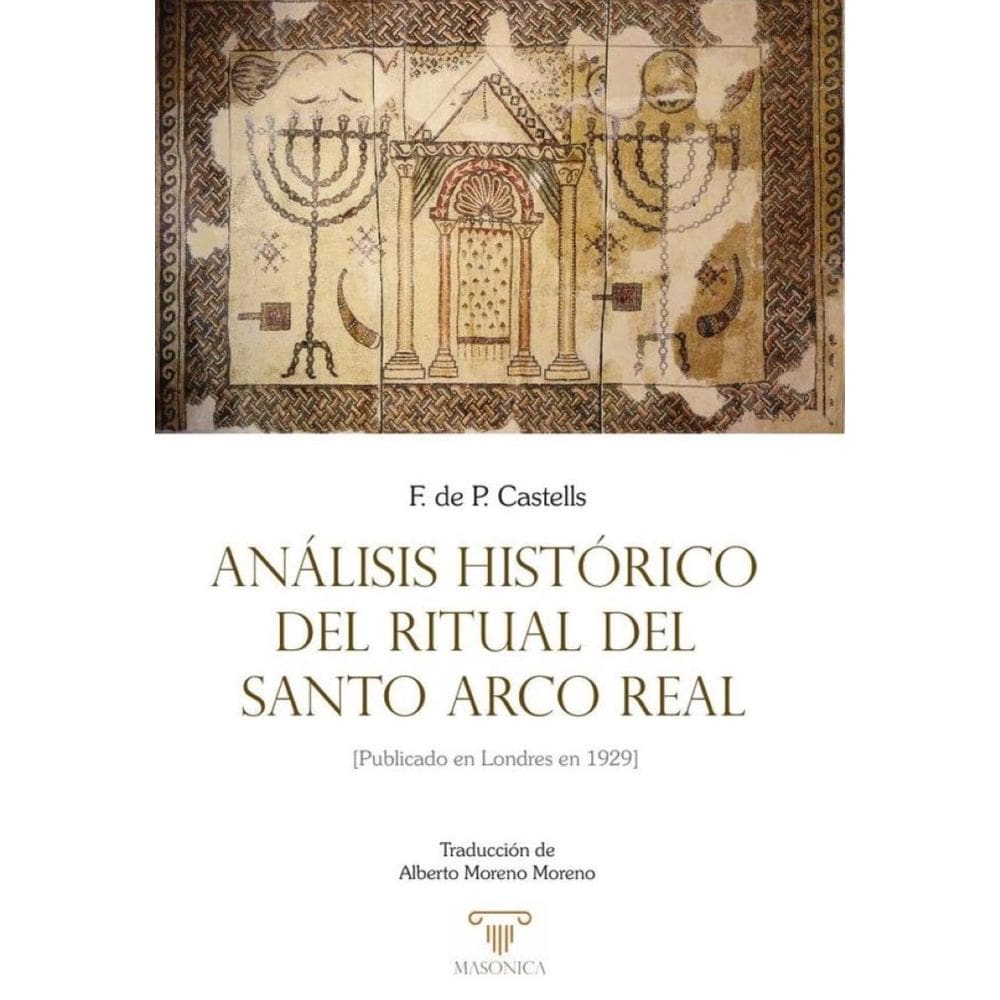 Análisis histórico del ritual del Santo Arco Real - Espanhol