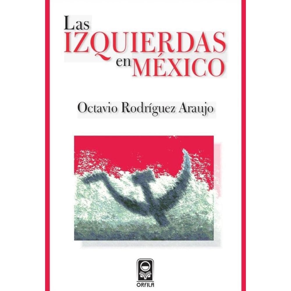Las izquierdas en México - Espanhol