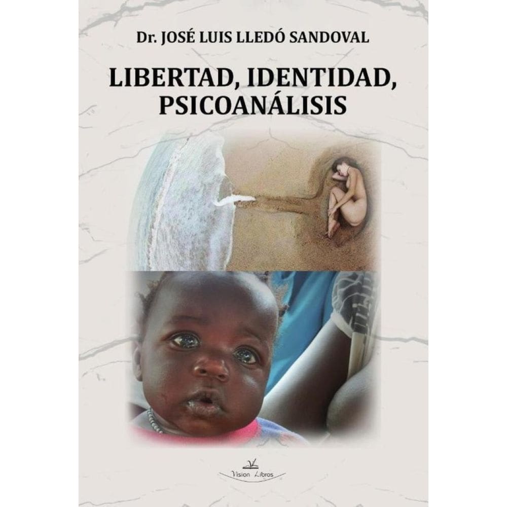Libertad, Identidad, Psicoanálisis - Espanhol