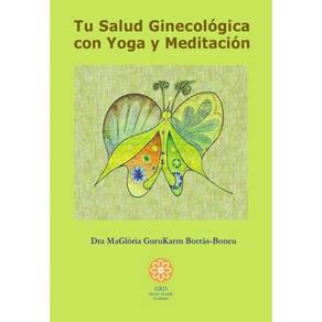 Tu salud ginecológica con Yoga y Meditación - Espanhol