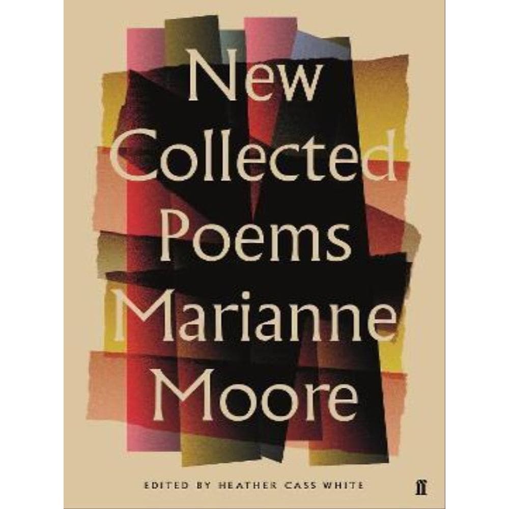 New Collected Poems Of Marianne Moore