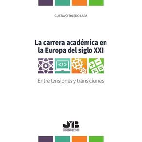 La carrera académica en la Europa del siglo XXI. - Espanhol