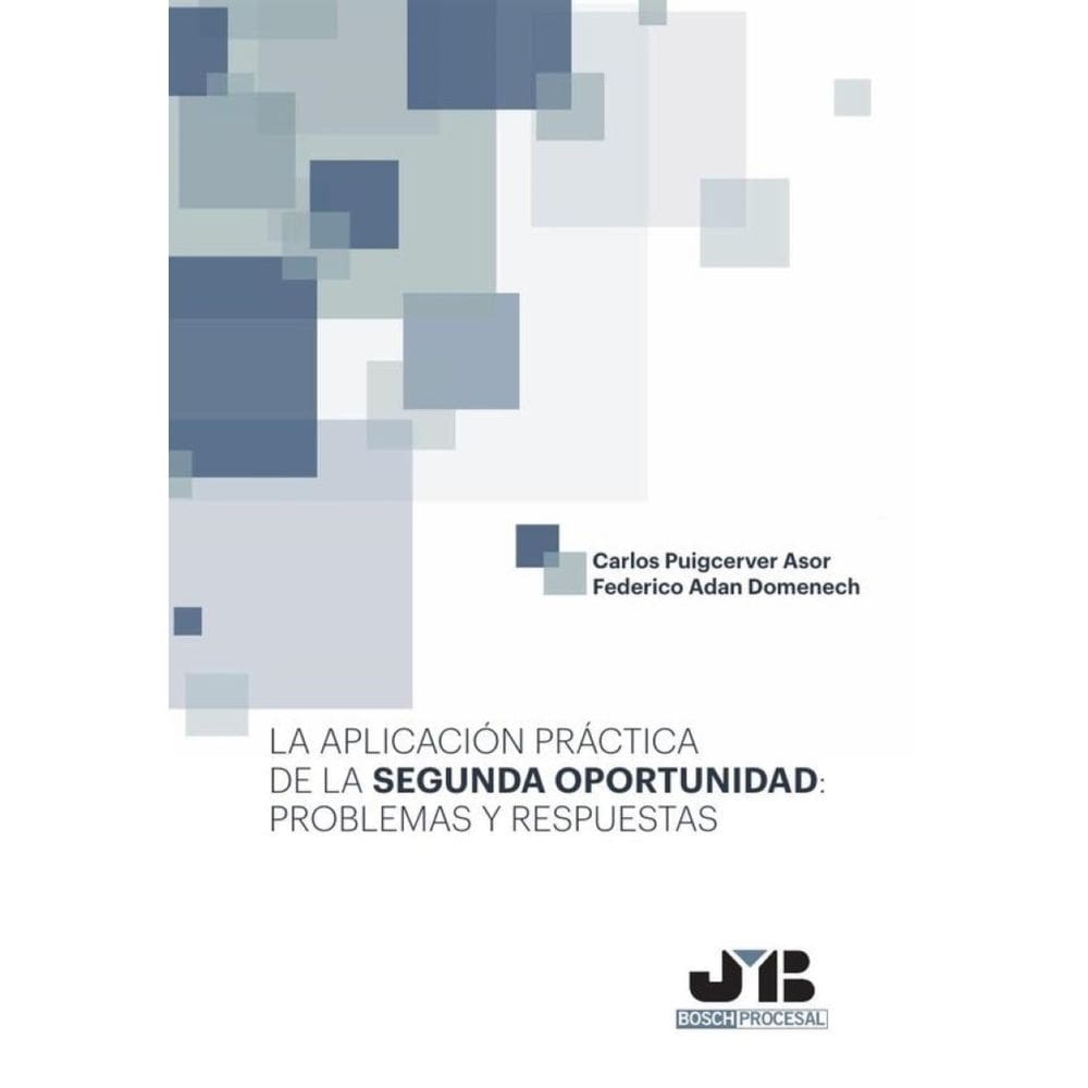 La aplicación práctica de la segunda oportunidad: problemas y respuestas. - Espanhol
