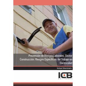 Prevención de Riesgos Laborales. Sector Construcción: Riesgos Específicos del Trabajo en Electricida