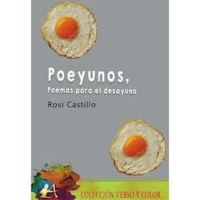 Poeyunos, poemas para el desayuno - Espanhol
