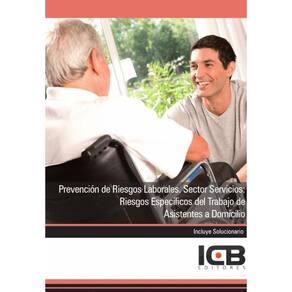 Prevención de Riesgos Laborales. Sector Servicios: Riesgos Específicos del Trabajo de Asistentes a D