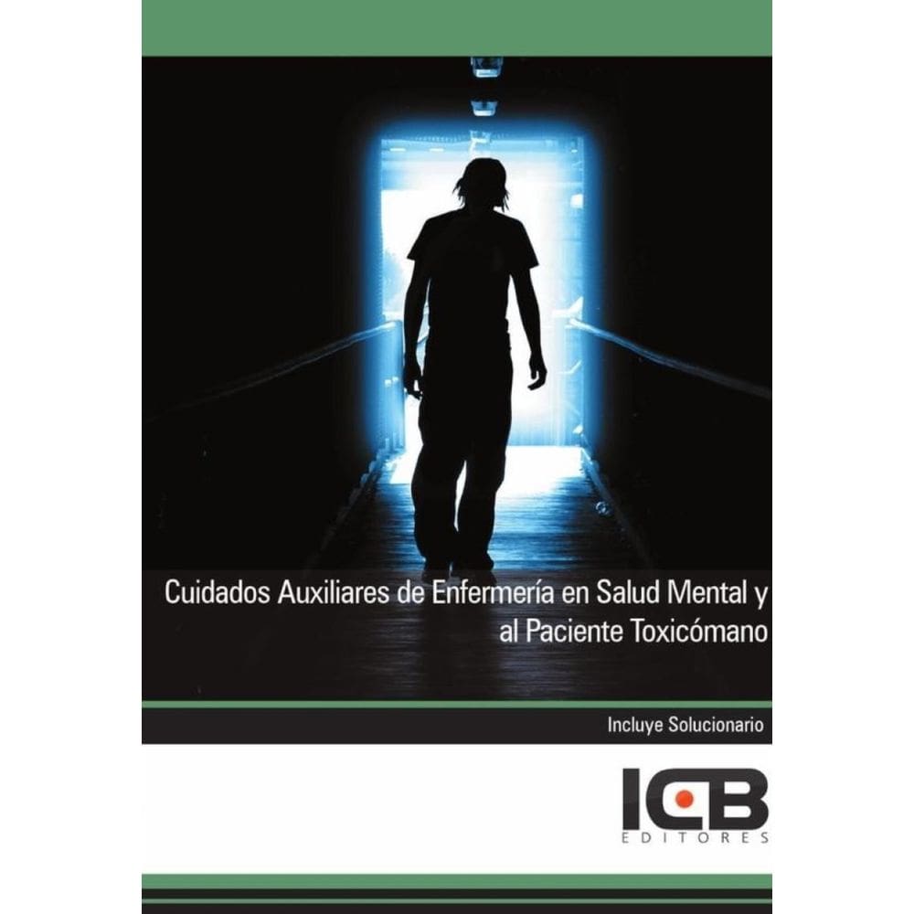 Cuidados Auxiliares de Enfermería en Salud Mental y al Paciente Toxicómano - Espanhol