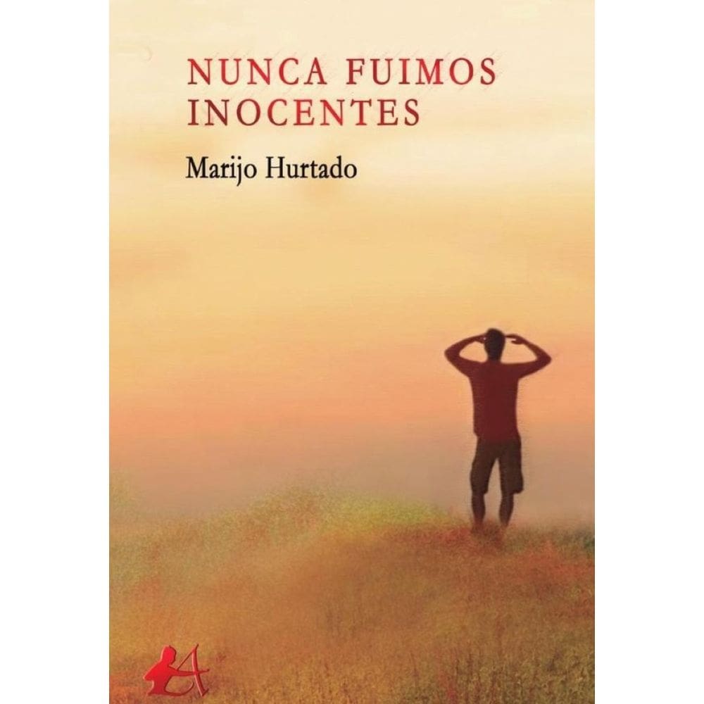Nunca fuimos inocentes - Espanhol