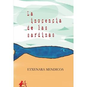 La inocencia de las sardinas - Espanhol