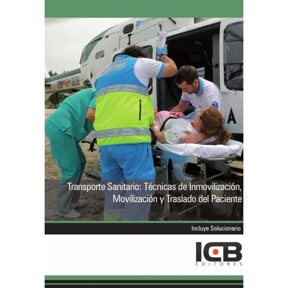 Transporte Sanitario: Técnicas de Inmovilización, Movilización y Traslado del Paciente - Espanhol