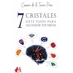 7 cristales, 7 pasos para alcanzar tus metas - Espanhol