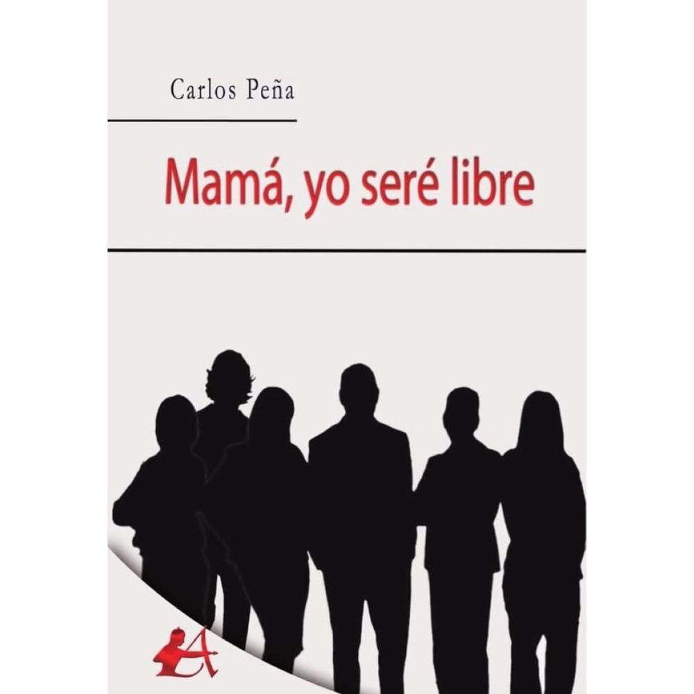 Mamá, yo seré libre - Espanhol