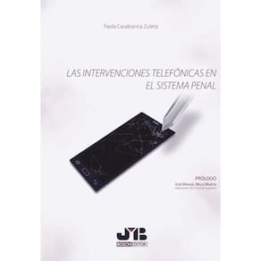 Las intervenciones telefónicas en el sistema penal. - Espanhol