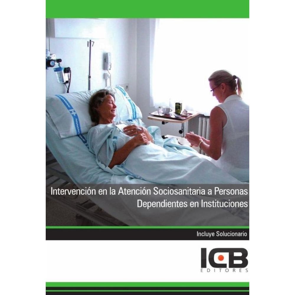 Intervención en la Atención Sociosanitaria a Personas Dependientes en Instituciones - Espanhol