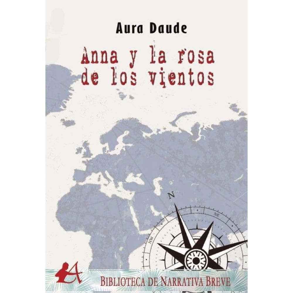 Anna y la rosa de los vientos - Espanhol