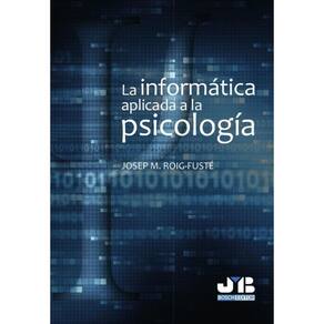 La informática aplicada a la psicología. - Espanhol