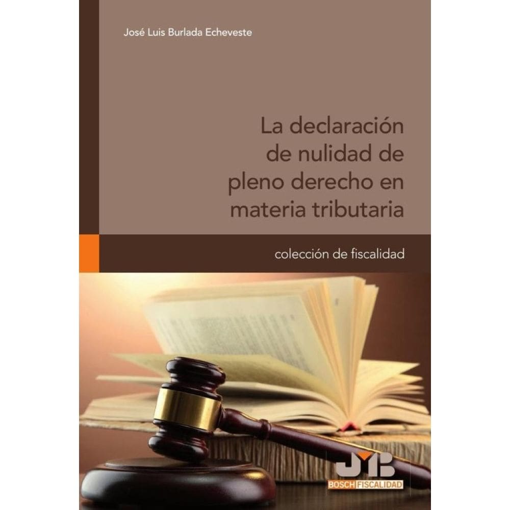 La declaración de nulidad de pleno derecho en materia tributaria - Espanhol