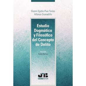 Estudio dogmático y filosófico del concepto de delito - Espanhol