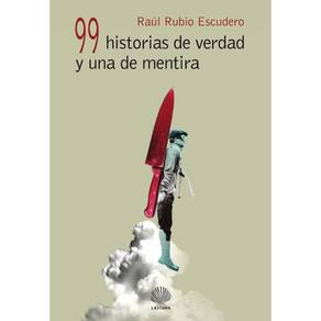 99 historias de verdad y una de mentira - Espanhol