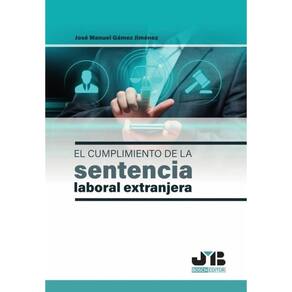 El cumplimiento de la sentencia laboral extranjera - Espanhol