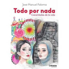 Todo por nada (Carambolas de la vida) - Espanhol