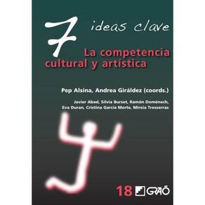 7 Ideas Clave. La competencia cultural y artística - Espanhol