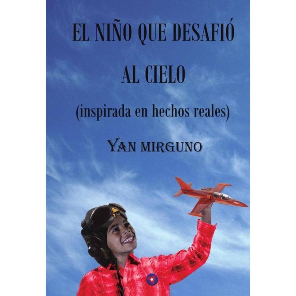 El niño que desafió el cielo - Espanhol