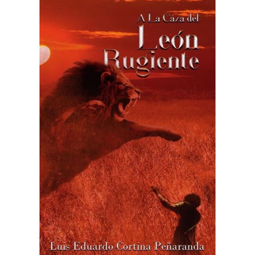 A la caza del leon rugiente - Espanhol