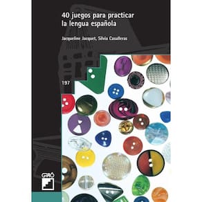 40 juegos para practicar la lengua española - Espanhol