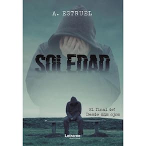 Soledad. El final de: Desde mis ojos - Espanhol