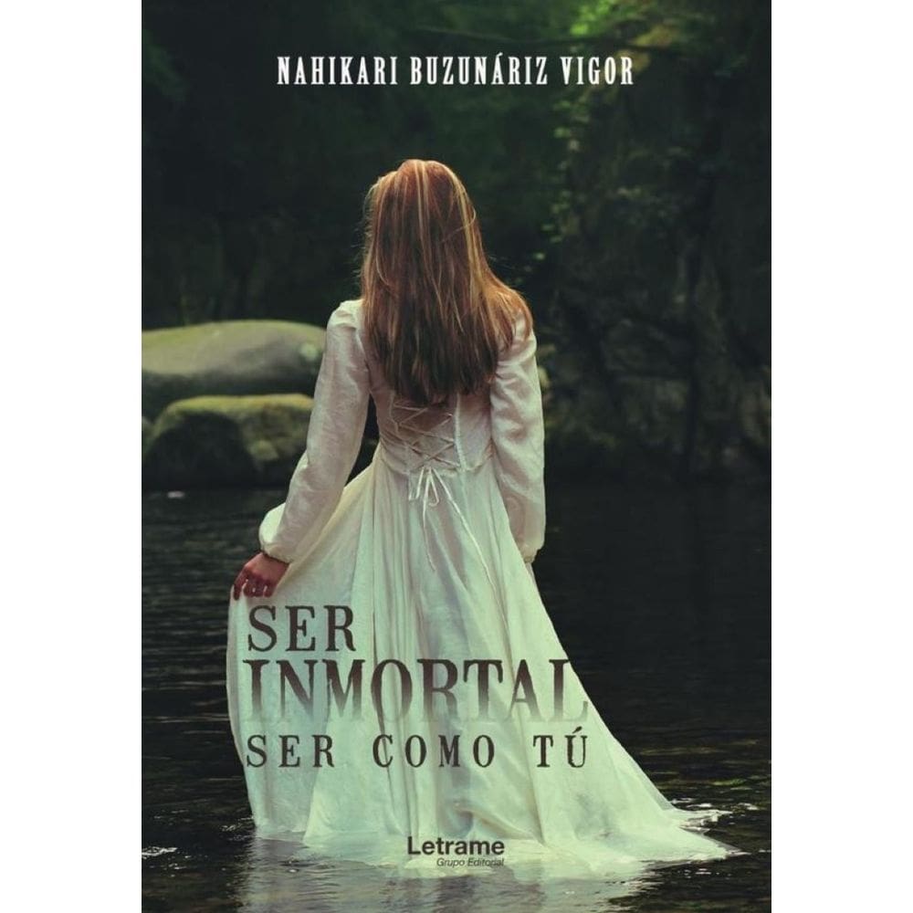 Ser inmortal, ser como tú - Espanhol